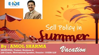 Sell Policy in Summer Vacation