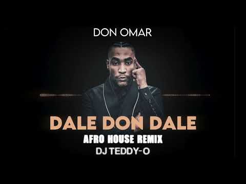 Don Omar - Dale Don Dale (DJ TEDDY-O Afro House Remix) [FREE DOWNLOAD ON SOUNDCLOUD]