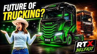 Trucking is changing… and Fast !! RTX Show Belfast 