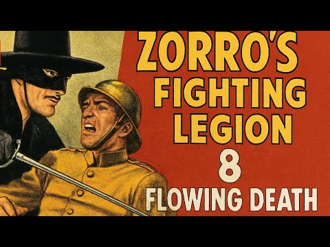 Zorros Fighting Legion | 8 | Flowing Death | 1939 | Action | Western | Adventure | Serial