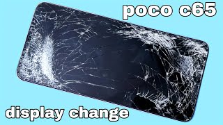 Poco c65 display change / poco c65 disassembly / poco c65 display problem / poco c65 back panel open