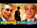 What Happened To Lewis Strauss After The Events Of Oppenheimer? - Explored