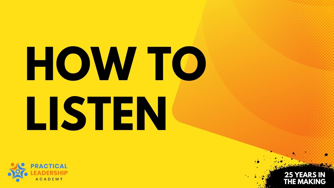 HOW TO LISTEN