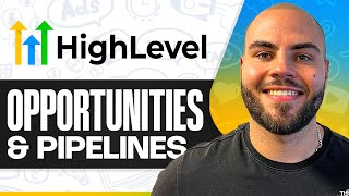 GoHighLevel Opportunities and Pipelines (Updated for 2026) - Full Tutorial