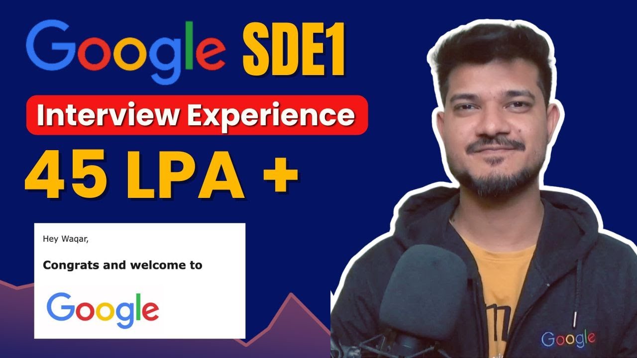 Google SDE 1 | Interview Experience