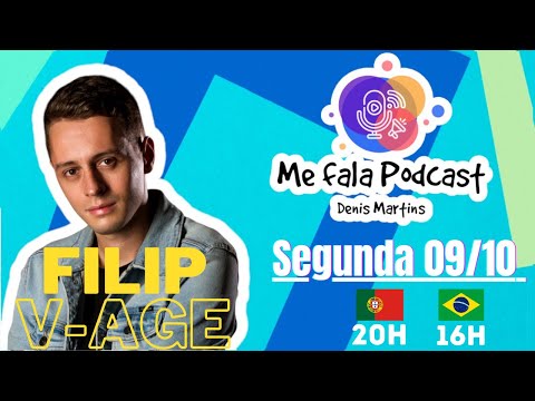 Me Fala podcast convida Filip V-Age