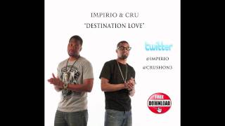 *NEW RELEASE* Impirio &amp; Cru - Destination Love produced by David Sides and Casey Golden