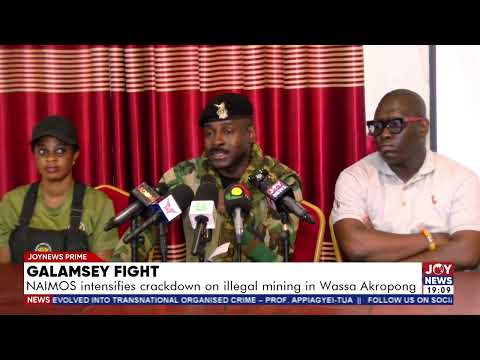 Galamsey fight: NAIMOS intensifies crackdown on illegal mining in Wassa Akropong.