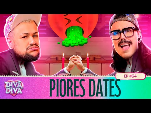 Divã da Diva Divã da Diva #34 - Piores dates