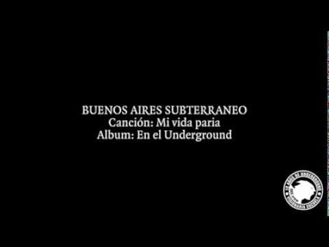 Buenos Aires Subterráneo - Mi vida paria (Subtitulado)