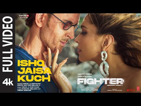 FIGHTER: Ishq Jaisa Kuch (Full Video) Hrithik Roshan, Deepika, Vishal-Sheykhar, Shilpa, Kumaar