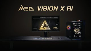 MSI Tap Into AI | MEG Vision X AI 2nd