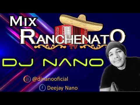 Mix Ranchenato - Vol. 1 - Dj Nano