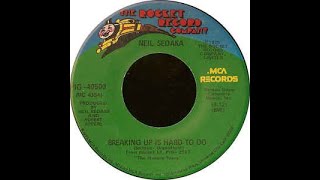 BREAKING UP IS HARD TO DO (Slow Version) - Neil Sedaka  (1975)