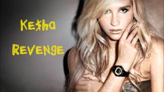 Ke$ha (Kesha) - Revenge [HD+DOWNLOAD]