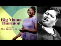 The Tragic life of Big Mama Thornton