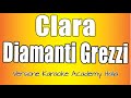 Clara Diamanti Grezzi Versione Karaoke Academy Italia