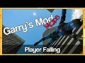 PLAYER FALLING - Garry's Mod Mods PLAYER FALLING - Garry's Mod Mods