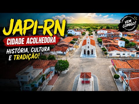 JAPI-RN: Uma Cidade que Encanta no Coração do Rio Grande do Norte