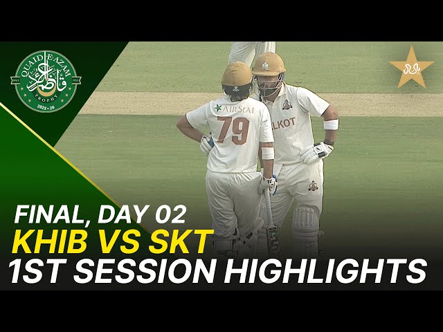 1st Session Highlights | Quaid-e-Azam Trophy 2025-26 Final | Day 2 | Karachi vs Sialkot | M2P1K