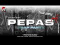 DJ PEPAS FYP TIKTOK TRAP PARTY YANG DI TUNGGU TUNGGU BY MCSB