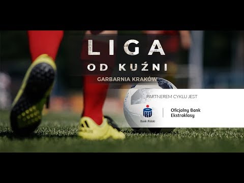 LIGA OD KUŹNI #21 GARBARNIA KRAKÓW
