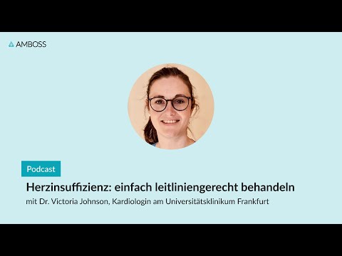 Herzinsuffizienz: einfach leitliniengerecht behandeln | AMBOSS-Podcast | 126