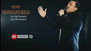Download lagu Kere munggah bale BY DIDI KEMPOT 2020 mp3 Download lagu Kere munggah bale BY DIDI KEMPOT 2020 mp3