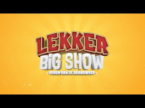 Buren van de Brandweer // Lekker Big Show