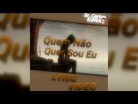 Quem Não Quer Sou Eu (LYRIC VIDEO) MC Bulls e MC Lucas QS by Sr. Nescau - @Sr. Carlos Edits