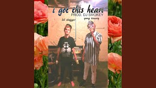 I Got This Heart (feat. Lil Tracy)