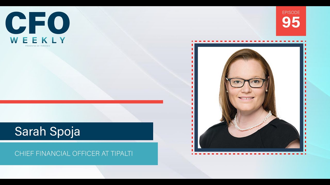 Driving Growth Through Accounts Payable Automation w/ Sarah Spoja | CFO Weekly, Ep. 95
