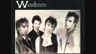 The Wanderers - &quot;Circles Of Time&quot; (1981)