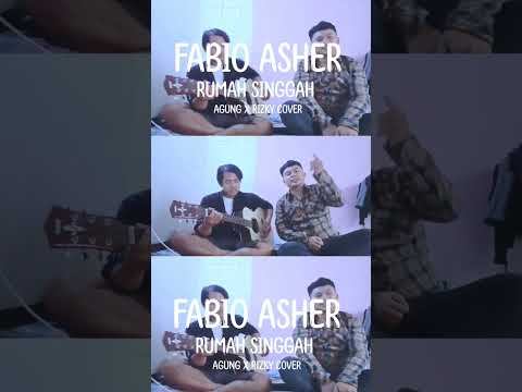 fabio asher - rumah singgah cover agung x rizky #rumahsinggah #fabioasher #cover #coversong #fypシ