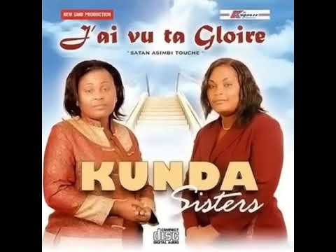 Kunda Sisters - J'ai vu ta Gloire CD 2010 (Entier/Full)