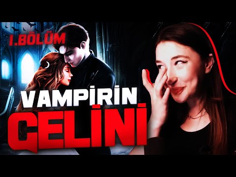 DESICIONS | VAMPİRİN GELİNİ 1.BÖLÜM