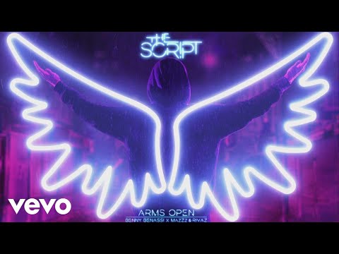 The Script - Arms Open (Benny Benassi x MazZz & Rivaz Remix) [Audio]