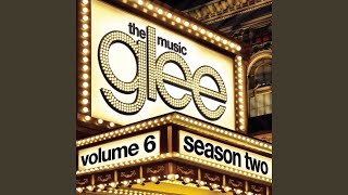 As Long As You&#39;re There (Glee Cast Version)