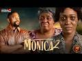 Newly Released MONICA 2 Uche Montana Latest 2026 Nigerian Movie