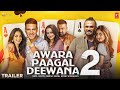 Awara Pagal Deewana 2 Trailer Release Update | Akshay Kumar | Suniel Shetty | Sanjay Dutt | Kiara