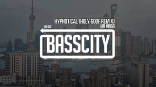 Mr Virgo - Hypnotical (Holy Goof Mix)