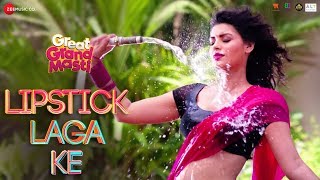 Lipstick Laga Ke - Full Video | Great Grand Masti | Sonali Raut, Riteish D, Vivek O, Aftab S