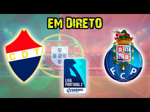 🔴TROFENSE VS PORTO B 2-2 (EM DIRETO) - LIGA PORTUGAL 2 SABSEG⚽️