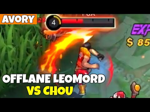 OFFLANE LEOMORD VS CHOU - CHOU RUNS AWAY FROM ME AFTER THE FIRST FIGHT! - Avory | MLBB