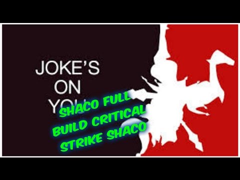 Shaco full build CRITICAL STRIKE 100%