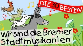 Wir sind die Bremer Stadtmusikanten - Märchenlieder zum Mitsingen || Kinderlieder