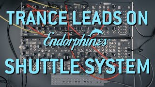 Video thumbnail for Making the trance leads on Endorphin.es Shuttle System by Endorphin.es