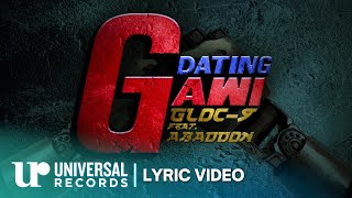Gloc-9 feat. Abaddon - Dating Gawi (Official Lyric Video)