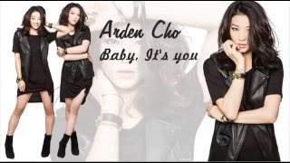 Arden Cho - Baby it's you (lyrics)