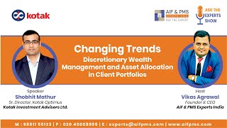 Discretionary Wealth Management & Asset Allocation in Client Portfolios | Kotak Investment Advisors